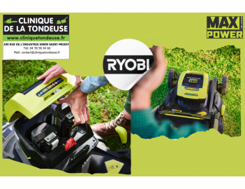 CLINIQUE DE LA TONDEUSE x RYOBI. MAX POWER 36V 53CM. PACK BATTERIE+CHARGEUR